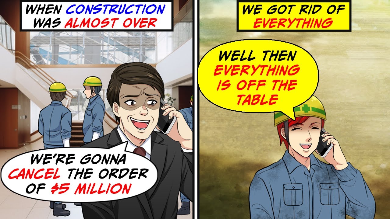 When I started my own construction business, my former boss called to cancel the reservation