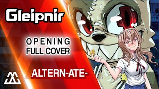 GLEIPNIR Opening Full - Altern-ate- (Cover)