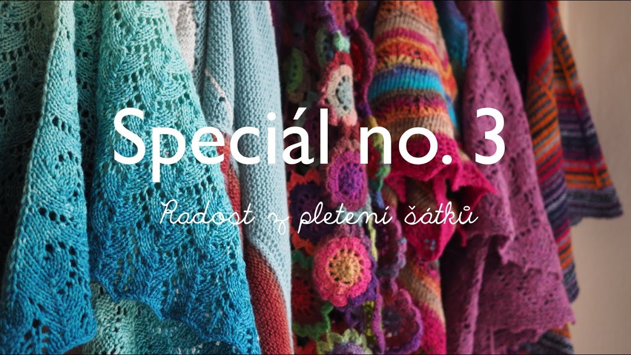 Speciál no.3 - Radost z pletení šátků
