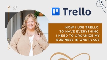 How I Use Trello To Organize my Business HQ