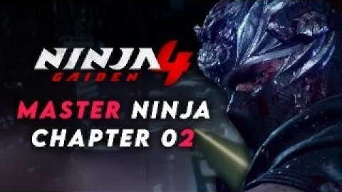 Ninja Gaiden 4 | Master Ninja Mode - Chapter 02