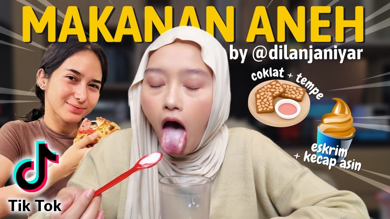 COBAIN MAKANAN ANEH ALA TIKTOKERS @DILANJANIYAR!! KOK BISA GINI RASANYA SIH?!