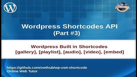 Complete Wordpress Shortcodes API Tutorial for beginners from scratch |Built in Wordpress Shortcodes