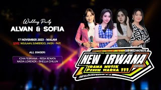 🔴 LIVE NEW IRWANA MUSIC | WEDDING ALVAN & SOFIA - SUMBEREJO JAKEN PATI