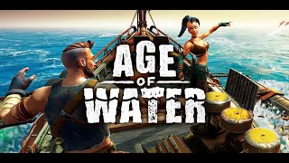 Age of Water.Изучаем водный Мир.Первый взгляд