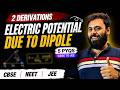 Electric Potential Due to Dipole in 1 Shot ⚡ 2 Derivations + 5 PYQs (CBSE → JEE Advanced)