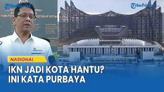 Purbaya Responds to Foreign Media Claims the New Capital City Will Become a Ghost Town: 'So It Lo...