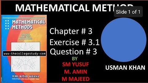Chapter 3, Matrices , Exercise 3.1 question 3  / Mathematical Method by SM Yusuf