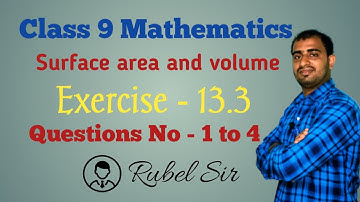 Class 9 Mathematics Exercise 13.3 | নবম শ্রেণির গণিত অনুশীলনী ১৩.৩