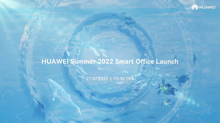 HUAWEI Summer 2022 Smart Office Launch - DayDayNews