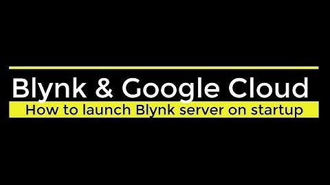 How to launch Blynk server on startup on Google Cloud Platform