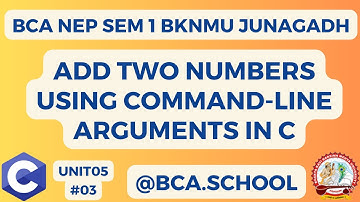 #03 Command-Line Arguments in C Explained | BCA SEM 1 NEP BKNMU | Gujarati