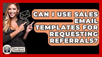 Can I Use Sales Email Templates For Requesting Referrals? - TheEmailToolbox.com