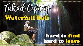 TUKAD CEPUNG WATERFALL BALI  | HARD TO FIND HARD TO LEAVE