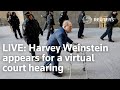 LIVE: Harvey Weinstein appears for a virtual court hearing in upstate New York