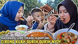 CIRENG KUAH GURIH, Makanam Kampung Yang Sederhana, Rasanya PEDO EUY!!