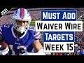 Must Add Waiver Wire Targets - Week 15 - 2021 Fantasy Football Advice