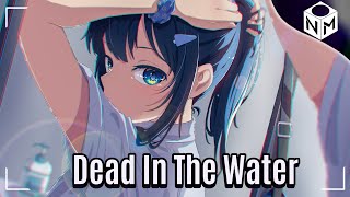 NIGHTCORE: SABAI x Highlnd - Dead In The Water (ft. Ni/Co)