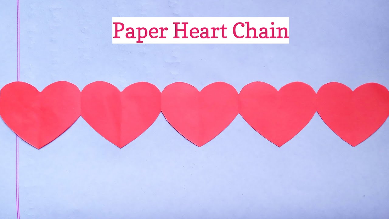 How To Make Paper Heart Chain Paper Heart Heart Shape Paper Craft
