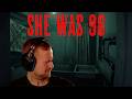 Wie gruselig wird es? SHE WAS 98