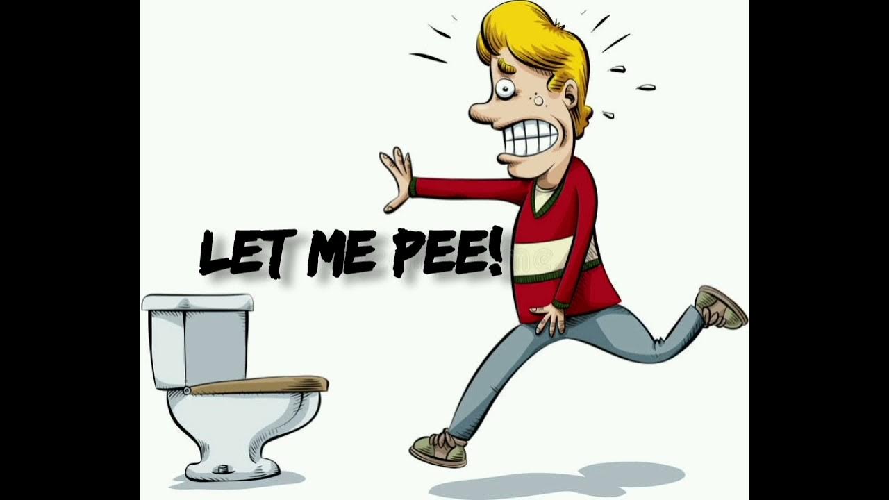 Let me pee! (Parody of Let it be) YouTube