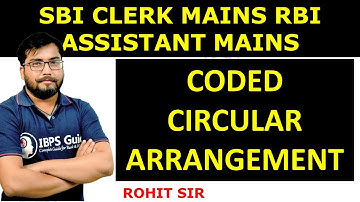 SBI CLERK  MAINS 2020 RBI ASSISTANT MAINS CODED CIRCULAR ARRANGEMENT ROHIT SIR
