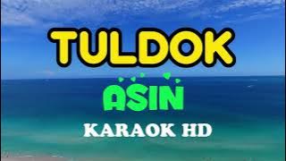 Asin - TULDOK (Karaoke Version)