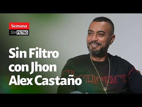 SIN FILTRO con Jhon Alex Castaño: exitoso en la música y dedicado a la familia | T3 E5