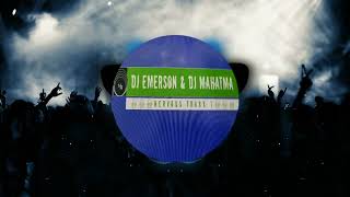 DJ EMERSON &amp; DJ MAHATMA   UNDERGROUND FUNK