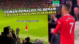 SINDIRAN PALING BERKELAS️Lihat Yg Dilakukan Ronaldo Di Depan Solskjaer Di Tengah Laga Vs Liverpool