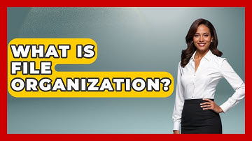 What Is File Organization? - The Personal Growth Path