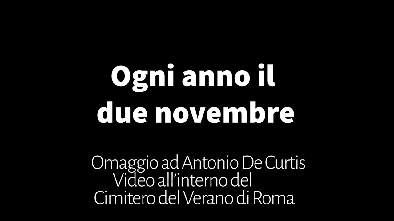OGNI ANNO IL DUE NOVEMBRE - YouTube
