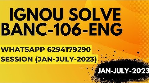 banc-106 solved assignment 2022-23 / banc-106solved assignment 2023 in english/ ignou banc-106
