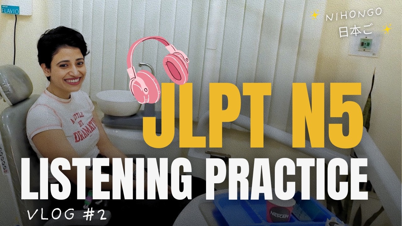 JLPT N5 Japanese Listening Practice: My Chaotic Dentist Day