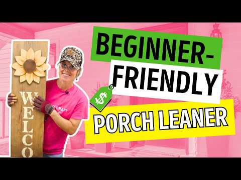 How to Make a Porch Leaner Sign (Step-by-Step DIY Tutorial)