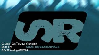 DJ Jose - Got To Move Your Body (Official Audio Preview)