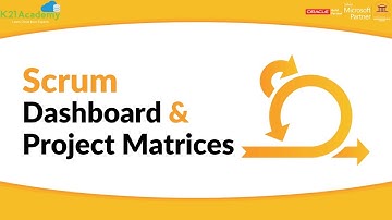 Ultimate Guide to Scrum Dashboards and Project Matrices | K21Academy