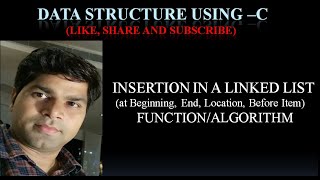 INSERT A NODE/ELEMENT IN A SINGLE LINKED LIST(AT BEGINNING, END, LOCATION, BEFORE ITEM)-DS