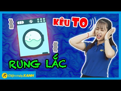 4 lý do khiến máy giặt rung lắc, kêu to • Điện máy XANH