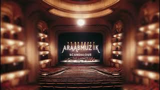 araabMUZIK - Scandalous Instrumental