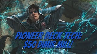 Pioneer Deck Tech: $50 Dimir Mill!