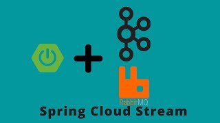 Spring Cloud Stream with Apache Kafka and Rabbitmq binder | Spring Boot