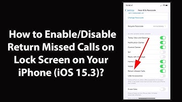How to Enable/Disable Return Missed Calls on Lock Screen on Your iPhone (iOS 15.3)?
