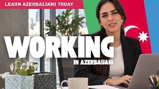 💼 Your First Day at Work in Azerbaijan? Learn These Essential Phrases! 🇦🇿