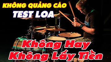 Nhạc Không Quảng Cáo - LK Disco Test Loa Hay Phê Pha, Bao Hay, Bao Chuẩn - 24H Nhạc Sống
