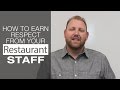 How to Earn Respect from your Restaurant Staff