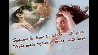 sasoan ko jine ka sahara mil gaya|  A . R  LYRICS NEW VIDEO