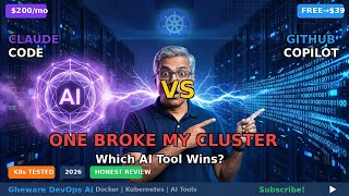 Claude Code vs GitHub Copilot: One Saved My Cluster, One Broke It (2026)