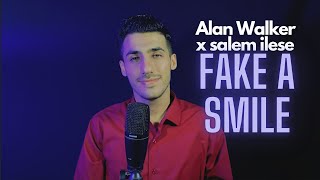 Alan Walker x salem ilese - Fake A Smile (COVER) (Male Version)