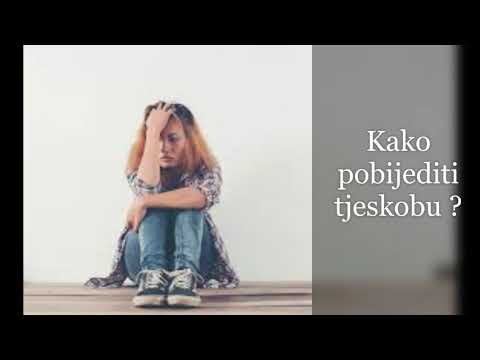 Video: Kako Pobijediti Tjeskobu